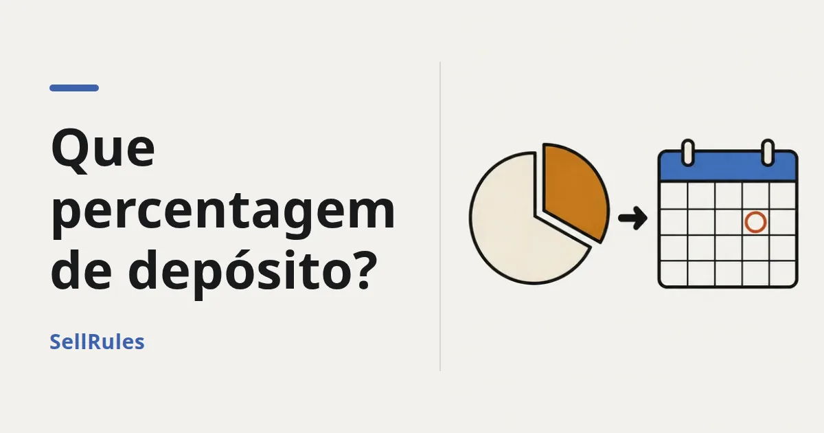 Quanto cobrar de depósito e quando cobrar o saldo | Decida a partir do preço e do prazo até o envio