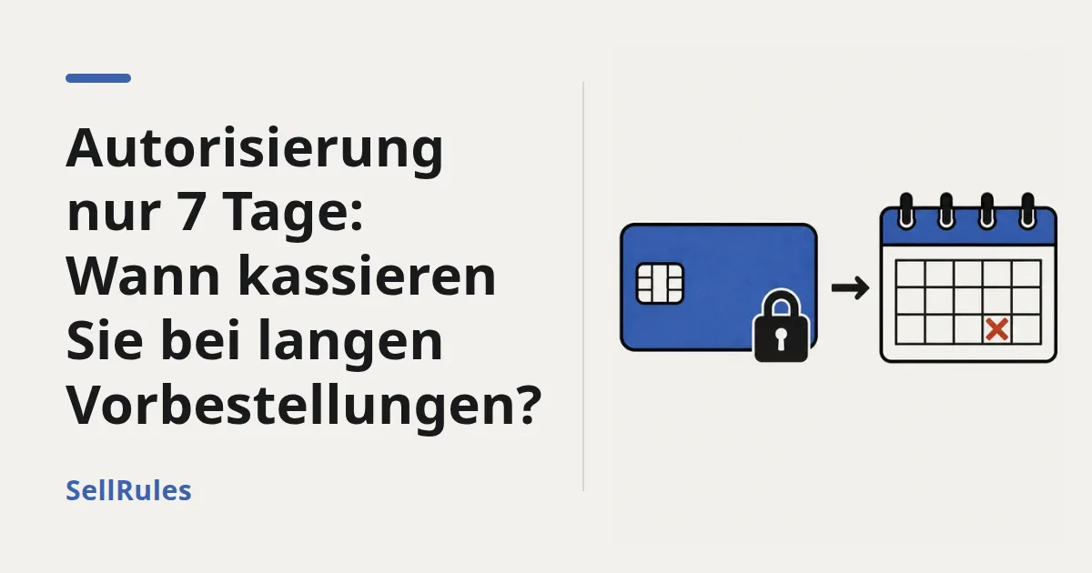Shopify-Vorbestellungen: Wann kassieren? | 7-Tage-Autorisierung und Zeit bis zum Versand